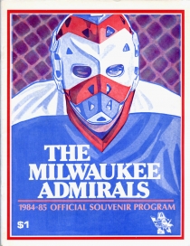 Milwaukee Admirals 1984-85 game program